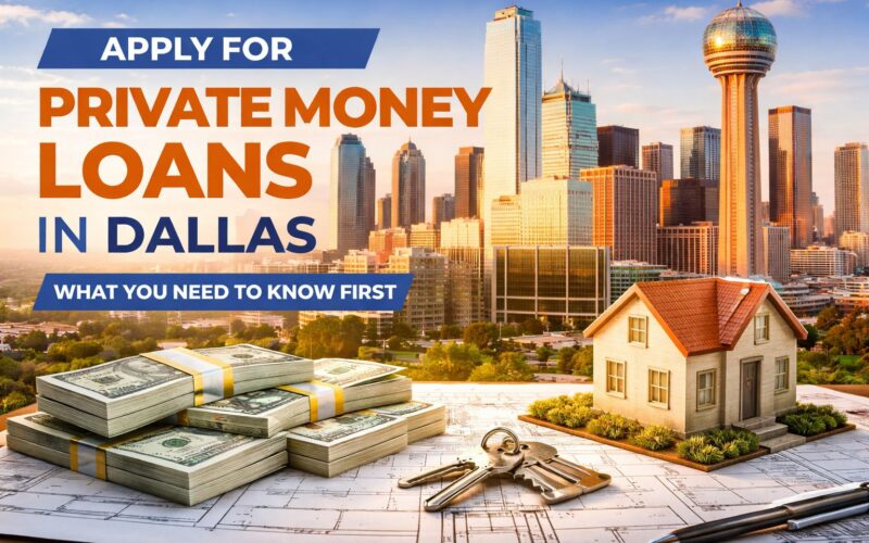 Apply for Private Money Loans in Dallas